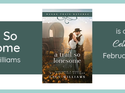 A Trail So Lonesome by Lacy Williams on tour with Celebrate Lit