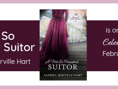 A Not So Persistent Suitor by Sandra Merville Hart on tour with Celebrate Lit