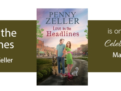 Love in the Headlines by Penny Zeller on tour with Celebrate Lit