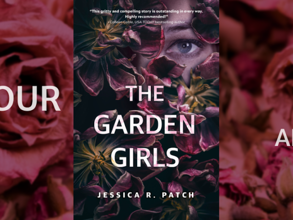 The Garden Girls by Jessica R. Patch